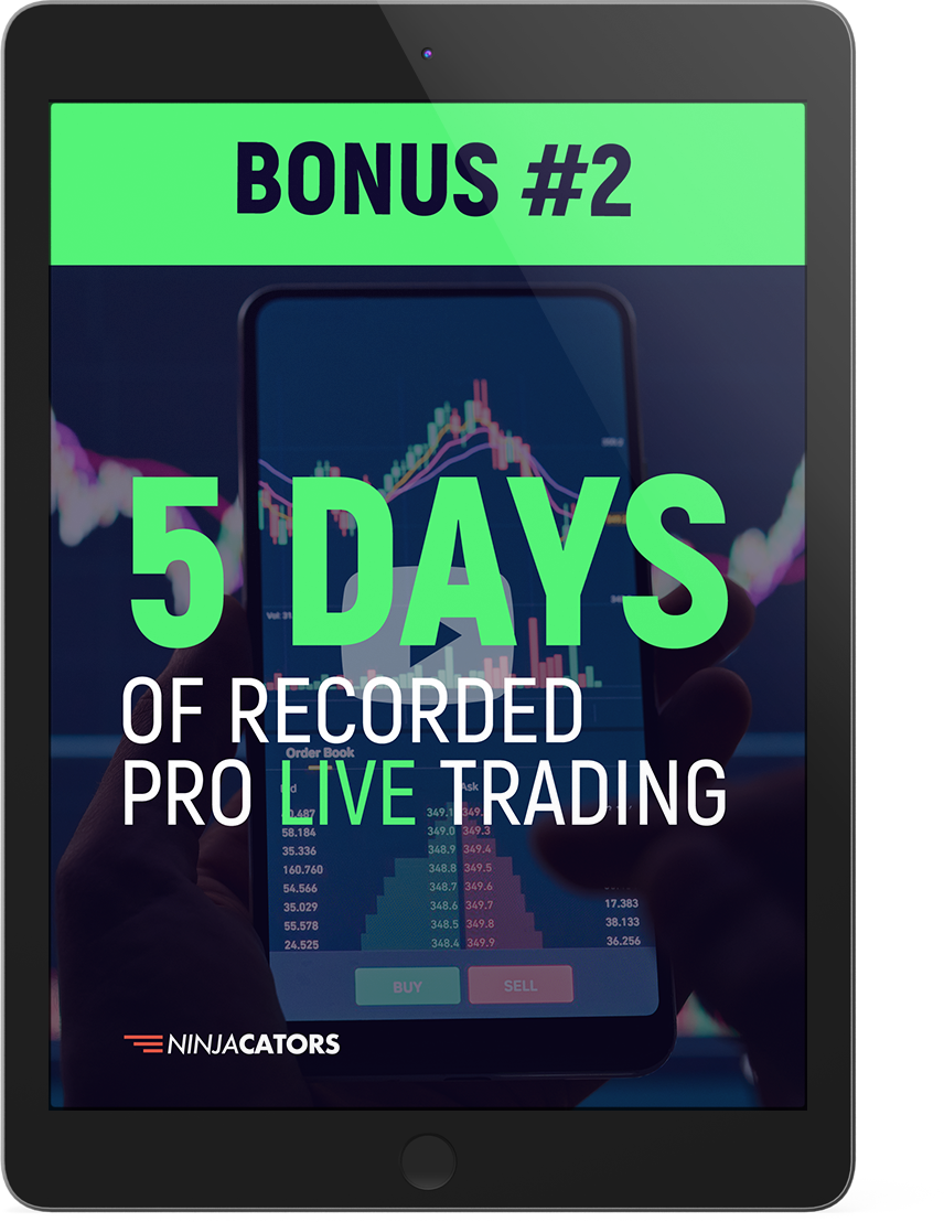 Bonus #2: 5 Days Recorded Live Trading Bonus #2: 5 Days Recorded Live Trading