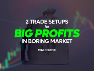 2 Trade Setups for BIG Profits in Boring Market