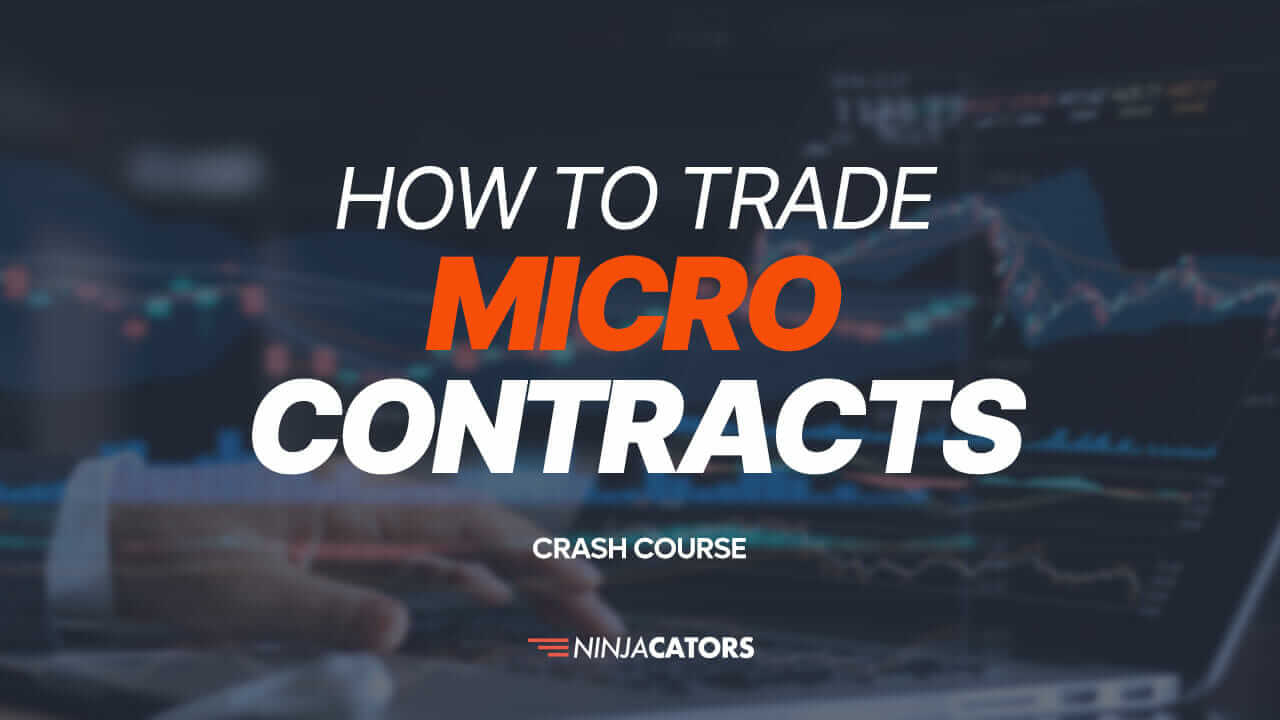 How To Trade Micro Contracts CRASH COURSE
